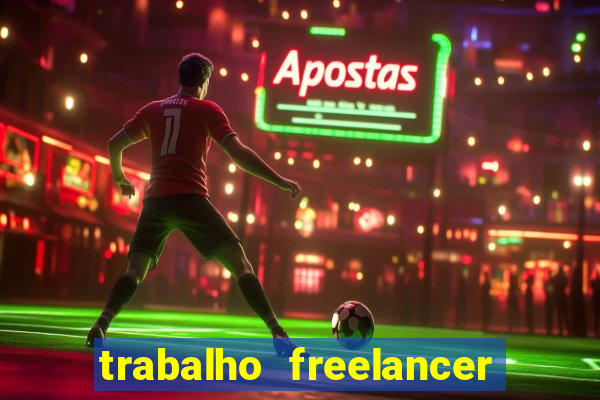 trabalho freelancer online digitador